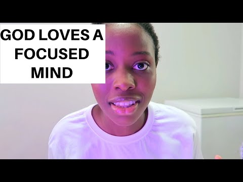 GOD LOVES A FOCUSED MIND || BE FOCUSED