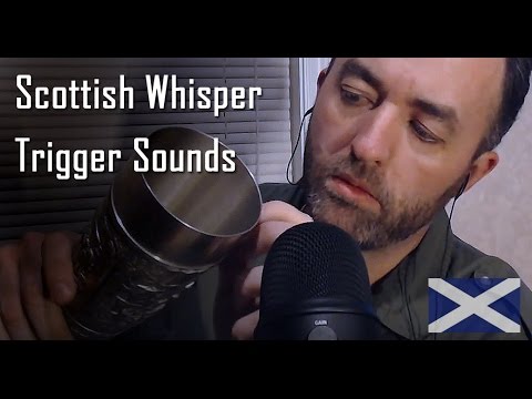 Scottish Accent Whisper, Tapping and Scraping [Scottish ASMR Muzz]