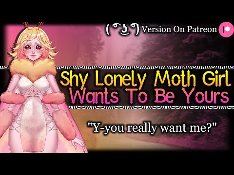 Shy Moth Girl Wants To Be Yours [Needy] [Strangers To Lovers] | Monster Girl ASMR Roleplay /F4A/