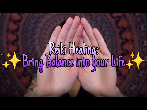Reiki Healing: Bring Balance into Your Life