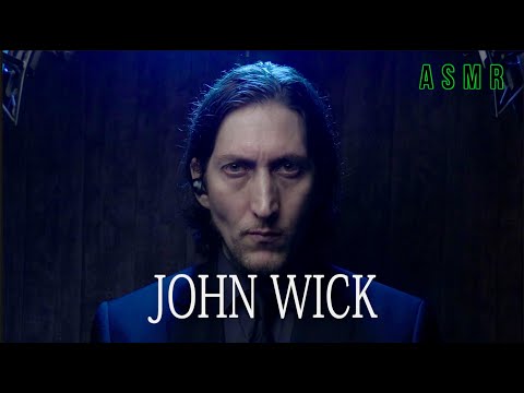 ASMR ⎮ JOHN WICK