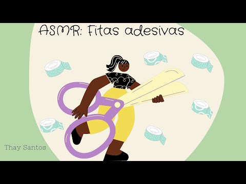 ASMR : FITAS ADESIVAS
