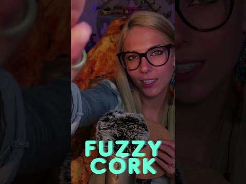 Fuzzy Cork Fun #asmr #relaxing #tingles #twitch  #youtubeshorts