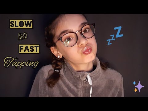 *ASMR FR* SLOW AND FAST TAPPING