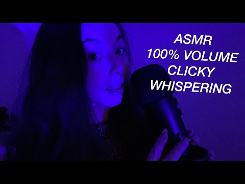 ASMR 100% VOLUME CLICKY WHISPERING | MOUTH SOUNDS