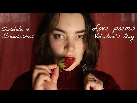ASMR Happy Valentines Day! Reading Love Poems, Eating Strawberries and Chocolate [Binaural]