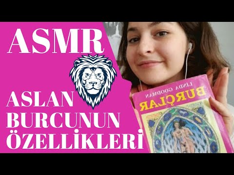 Size Kitap Okuyorum, Aslan Burcunun Özellikleri 🥰 | ASMR Türkçe Yakın Fısıltı