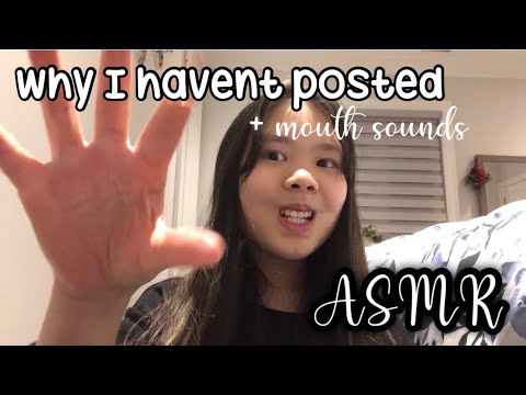 ASMR Why I Haven’t Posted For SUCH A LONG TIME + Mouth sounds! MiuLe ASMR
