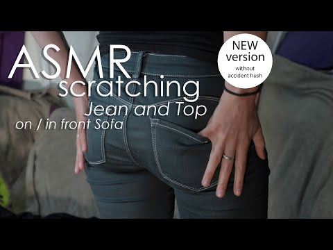 ASMR Jean and Top Scratching on/Front Sofa (accident delete,"With" link version with in description)
