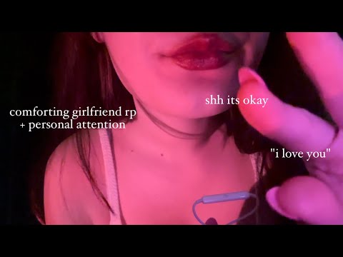 ASMR ❤️ comforting girlfriend RP + personal attention ✨💕 (very relaxing)