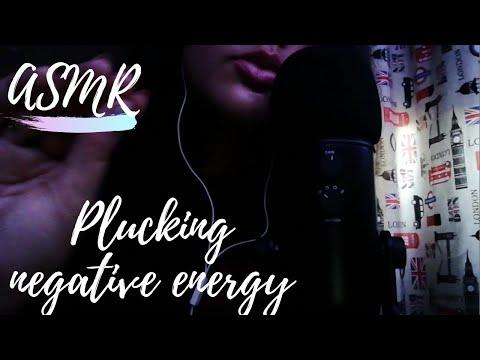 ASMR Plucking negative energy ( + Personal attention and visuals)