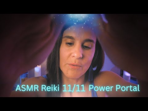 ASMR Reiki 11/11 POWER Portal of LIGHT session ✨ MANIFEST, brushing hand rubbing, soft voice toning