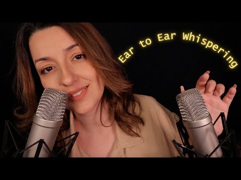 Up Close, Ear to Ear Whispering ASMR ✨ Extreme Relaxation