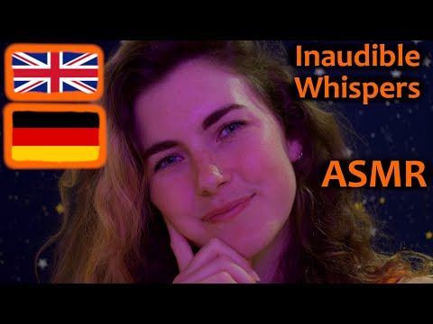ASMR: 🇬🇧English/🇩🇪Deutsch ~ Inaudible Whispers & Mouth Sounds ~😴😴💕💕